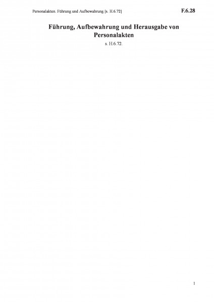 F.6.28 Personalakten. Führung und Aufbewahrung [s. H.6.72]