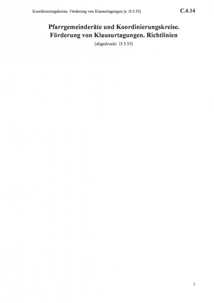 C.4.14 Koordinierungskreise. Förderung von Klausurtagungen [s. D.3.53]